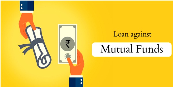 loan against mutual fund loan against mutual fund